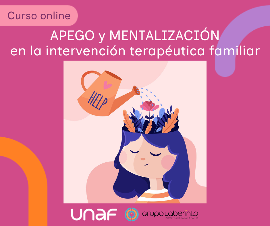 Curso online Apego y mentalización en la intervención psicoterapéutica familiar
